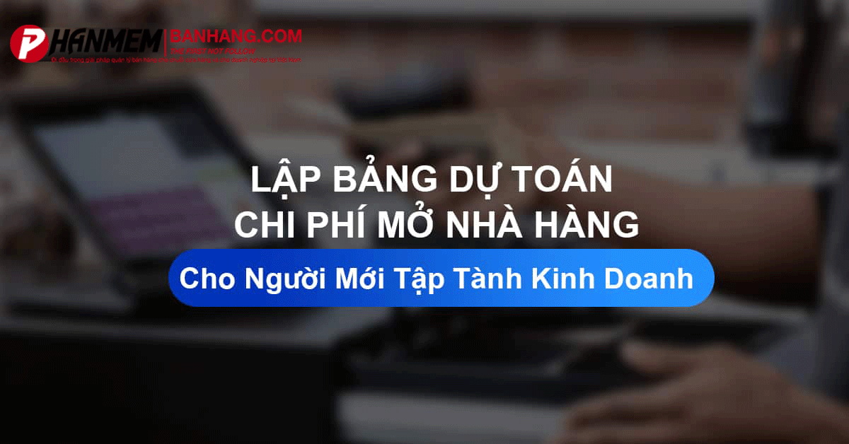 Các loại chi phí mở cửa hàng kinh doanh mà bạn cần phải biết