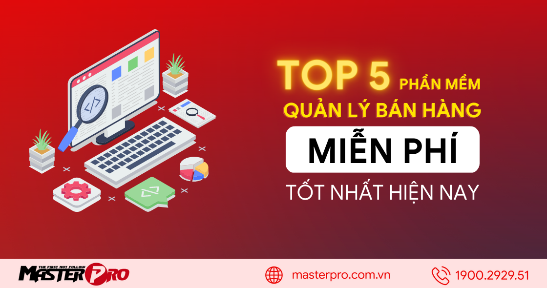 TOP 5 phần mềm quản lý bán hàng miễn phí hiệu quả và mới nhất