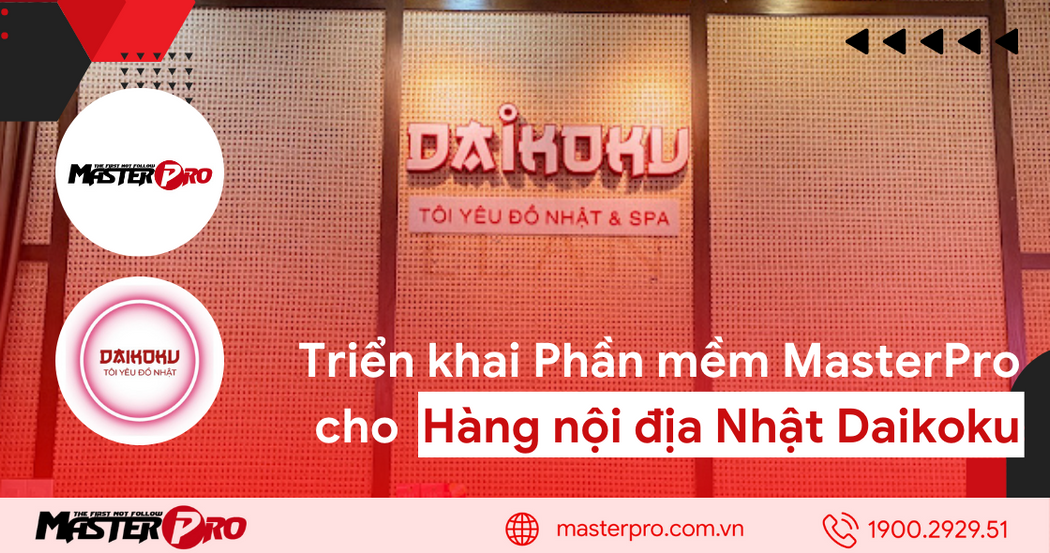 Triển khai phần mềm bán hàng MasterPro cho Daikoku – Tôi Yêu Đồ Nhật