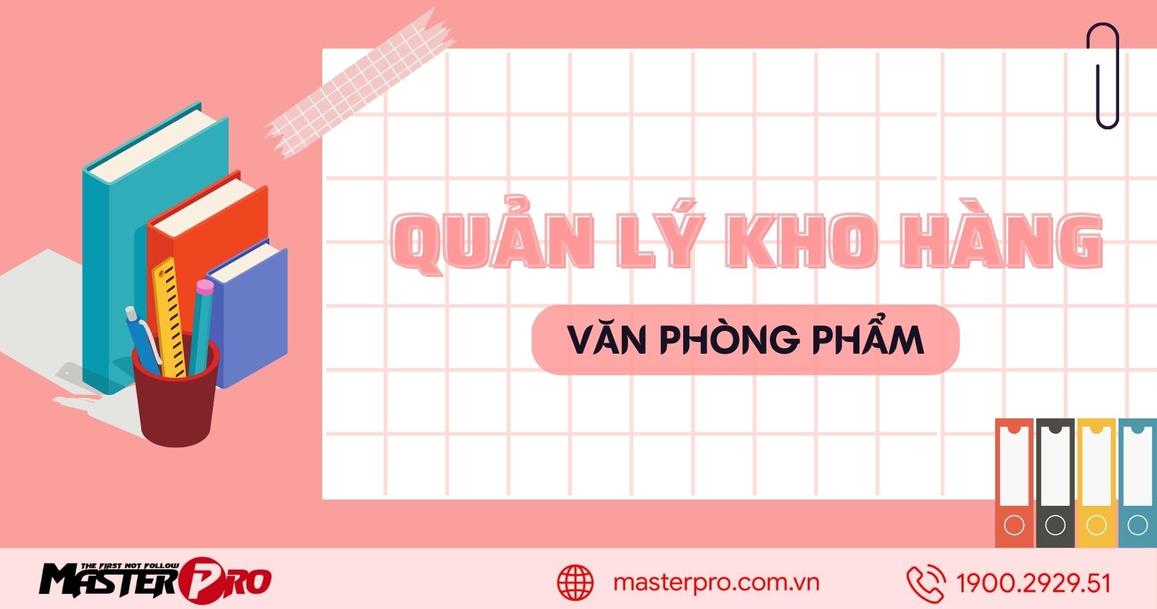 Tuyệt chiêu quản lý kho văn phòng phẩm