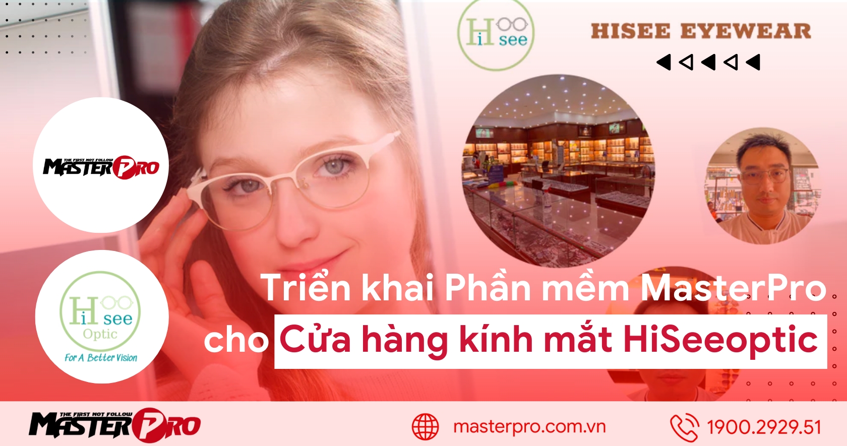 Triển khai phần mềm MasterPro cho Cửa hàng kính mắt HiSeeOptic