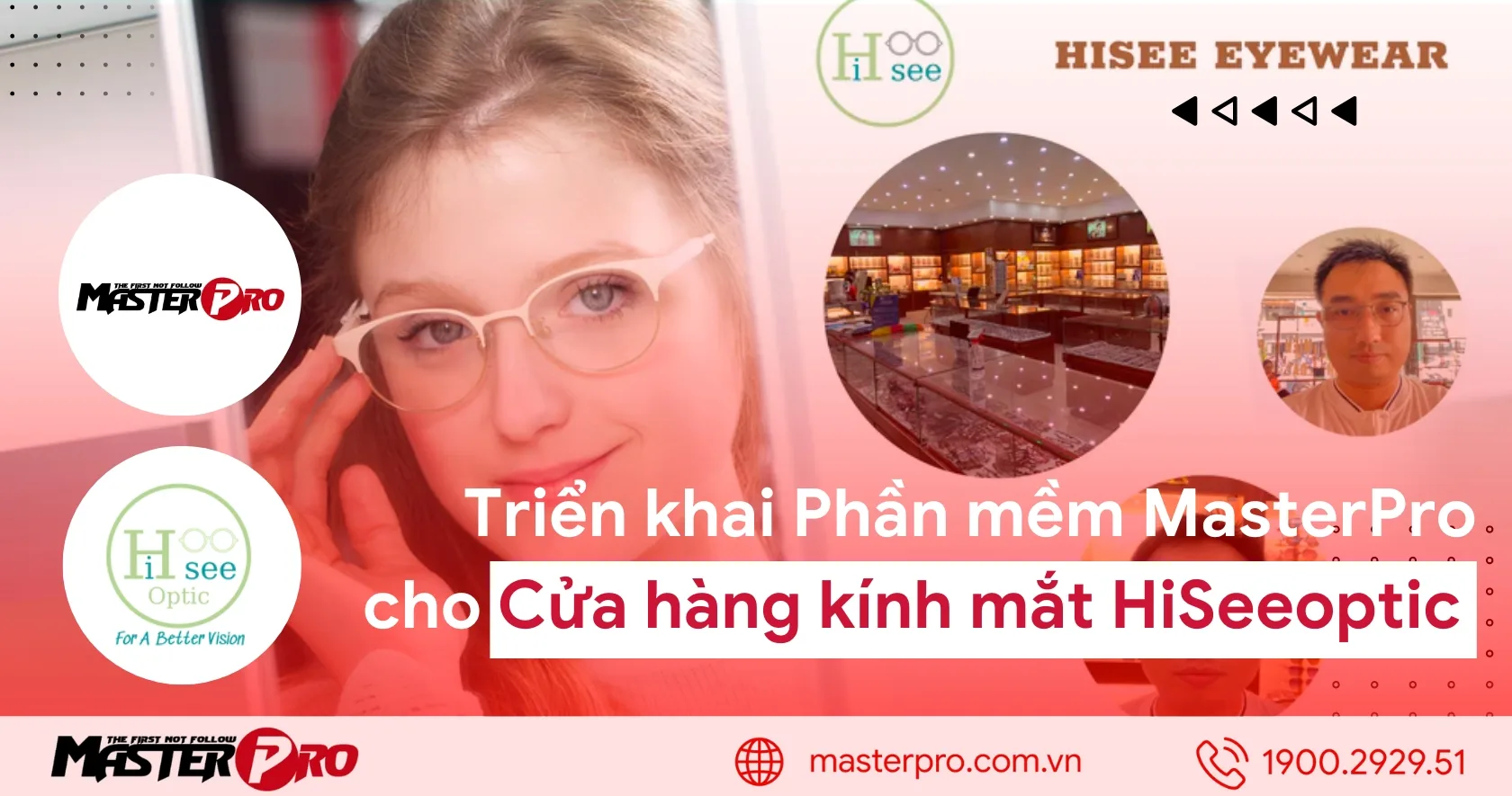 Triển khai phần mềm MasterPro cho Cửa hàng kính mắt HiSeeOptic