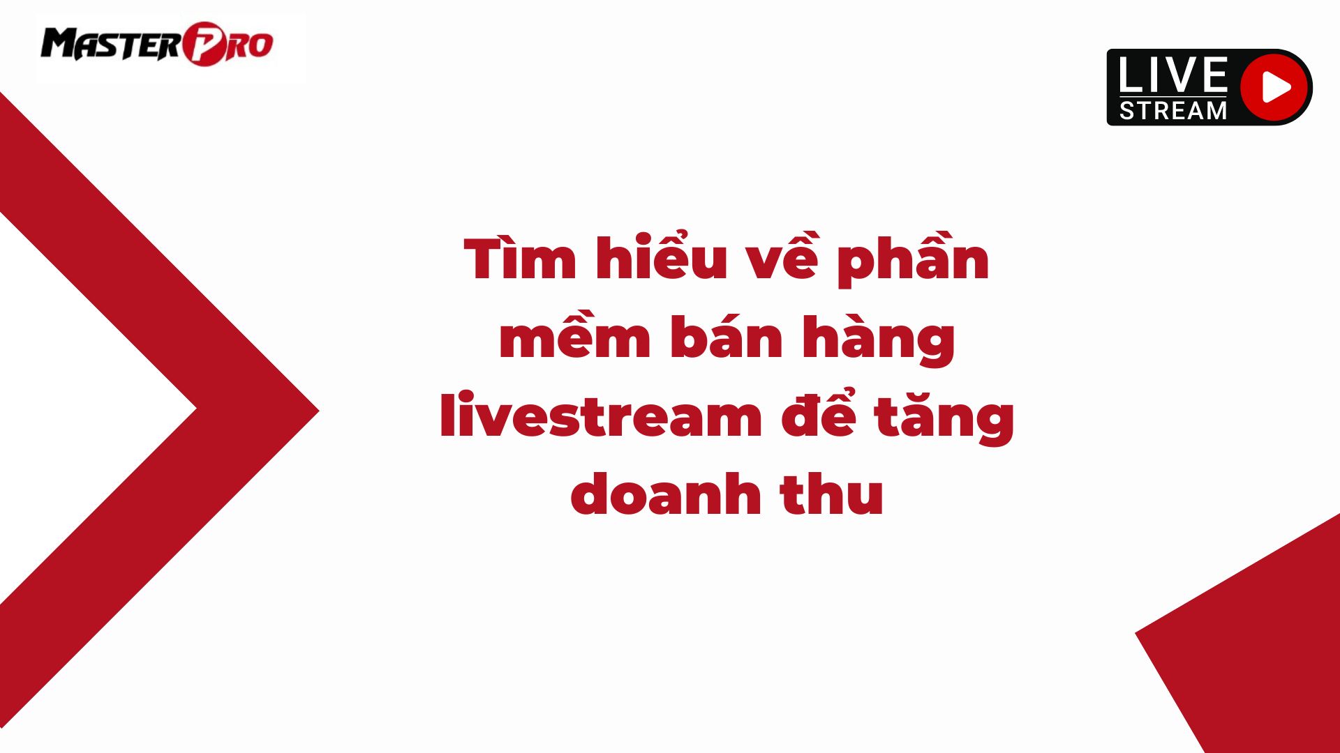 Tìm hiểu về phần mềm bán hàng livestream để tăng doanh thu