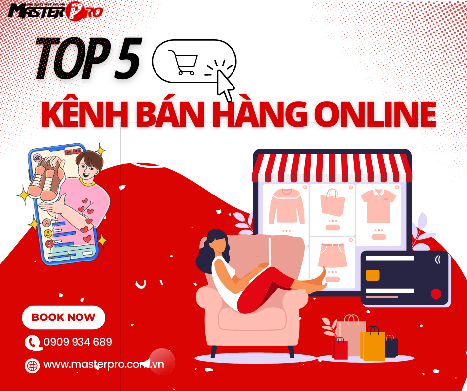 Top 5 kênh bán hàng online hiệu quả nhất hiện nay