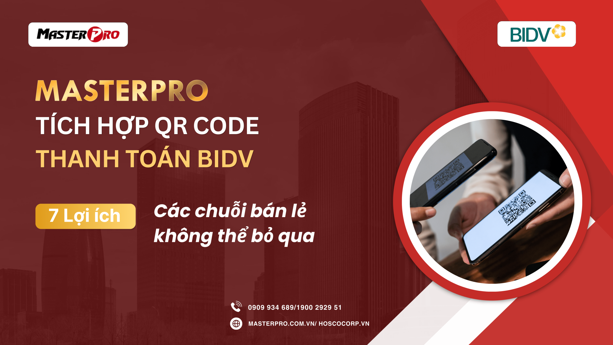 MasterPro tích hợp QR Code thanh toán BIDV: 7 lợi ích các chuỗi bán lẻ ...